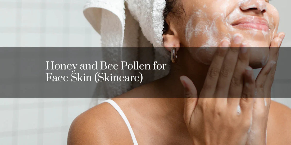 Honey and Bee Pollen for Face Skin (Skincare)