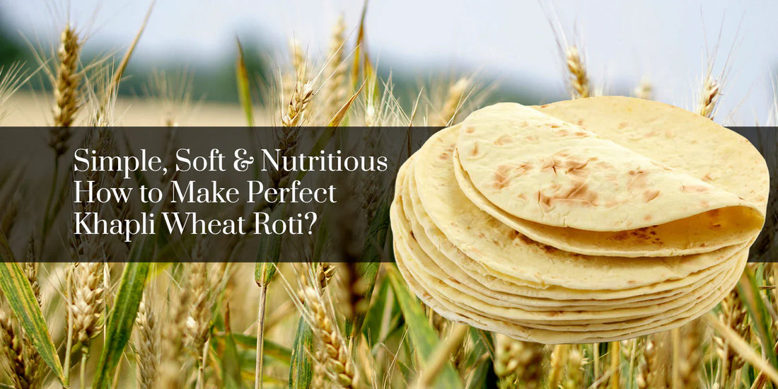 Khapli Wheat Flour - The Ancient Grain with Goodness Loaded