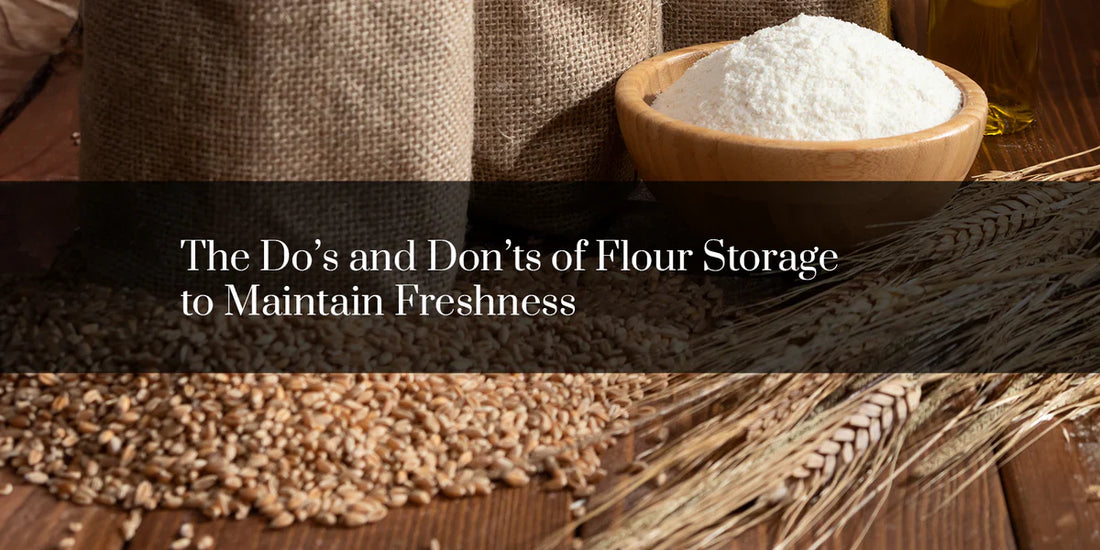 The Do’s and Don’ts of Flour Storage to Maintain Freshness