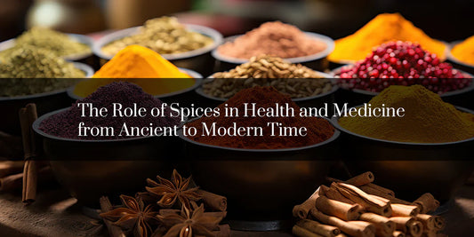 The Role of Spices in Health and Medicine: From Ancient to Modern Time